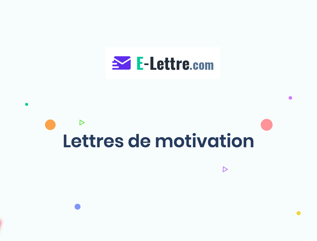 Vos lettres de motivations rédigées sur-mesure - E-Lettre